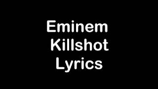 Eminem  Killshot Lyrics [upl. by Arquit]