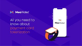 All you need to know about payment card tokenization  presented by MeaWallet [upl. by Glynas]