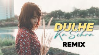 Dulhe Ka Sehra  Remix  DJ Shadow Dubai  Nusrat Fateh Ali Khan  Dhadkan [upl. by Itsirhc]