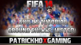 Fifa 14  Skills Tutorial   ControllerAnimation  All listed GroundSkills  PatrickHDxGaming [upl. by Eanel]