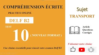 DELF B2  Compréhension écriteNouveau Format Test 10  TRANSPORTS ALTERNATIFS [upl. by Lepine]