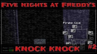 KNOCK KNOCK  Five Nights at Freddys  Lets play 2 [upl. by Rehtaef]