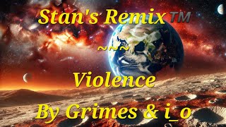 Stans Remix of Violence [upl. by Seraphim]