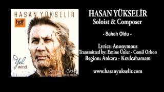 Hasan Yükselir  Sabah Oldu  Lyrics Anonymous  Ankara  Kızılcahamam [upl. by Lonyer]