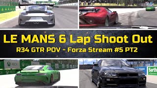 LE MANS 6 Lap Shoot Out  R34 GTR POV  Forza Stream 5 PT2  4K Gameplay [upl. by Annaehs]