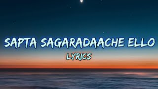 Sapta Sagaradaache Ello  Lyrics  Rakshit Shetty  Rukmini [upl. by Shirl]