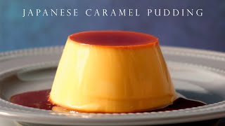 日式焦糖布丁 ┃Japanese Caramel Pudding [upl. by Badger475]