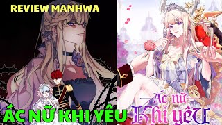 ÁC NỮ KHI YÊU  XUYÊN KHÔNG VÀO IDOL CỦA MÌNH  Review Truyện Tranh Manhwa  Bảo Ngọc Suri [upl. by Anirat]