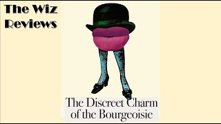 The Wiz RECOMMENDS But Doesnt Quite Understand The Discreet Charm of the Bourgeoisie filmreview [upl. by Essila519]