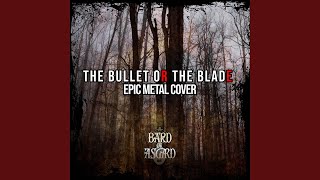 The Bullet Or The Blade Epic metal cover [upl. by Doomham]