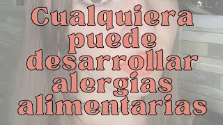 ¿Por qué aparecen las alergias alimentarias [upl. by Sandry]