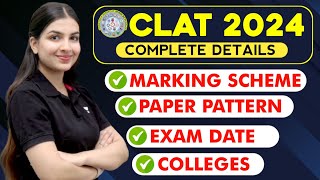 CLAT 2024 Complete detailsExam pattern Marking scheme Questions Level Colleges  Unacademy CLAT [upl. by Berkshire]