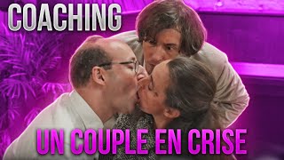 COACHING Un couple en pleine crise [upl. by Paula]