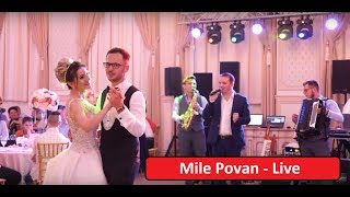 Mile Povan  LIVE  Ce frumoasă eşti nevasta mea  Tu esti femeia cu parfum de trandafir [upl. by Goode803]