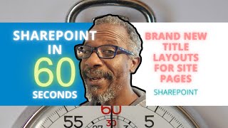 SharePoint Exclusive First Look At The Brand New Title Layouts For Site Pages [upl. by Chaille]