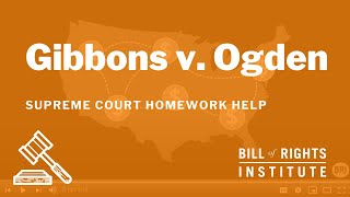 Gibbons v Ogden  BRIs Homework Help Series [upl. by Eednahs831]