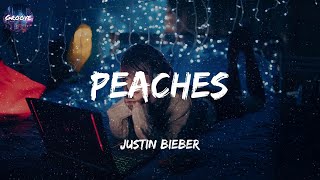 Justin Bieber  Peaches Lyrics [upl. by Aseen]