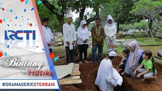 BINTANG DI HATIKU  Proses Penguburan Poppy Sangat Mengharukan 13 Mei 2017 [upl. by Rheims312]