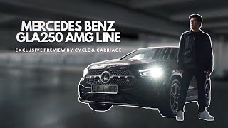 MERCEDES BENZ GLA 250 MALAYSIA AMG LINE  CYCLE amp CARRIAGE EXCLUSIVE PREVIEW  SHENGYI KOH EP24 [upl. by Penney821]