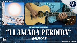 quotLLAMADA PERDIDAquot  Morat  Tutorial en Guitarra  Acordes TABS y Letra PDF Gratis  MoratOficial [upl. by Schlicher]