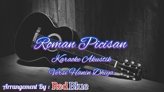 Roman Picisan Karaoke Akustik versi hanin dhiya [upl. by Atinuaj861]