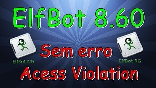 Como instalar o ElfBot 860 2020 sem o erro Acess Violation [upl. by Adiuqal]