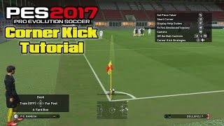 PES 2017 Corner Kick Tutorial  Easiest way to score from a corner Dash [upl. by Elleirad]