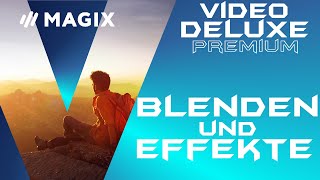 Blenden und Effekte  Magix Video Deluxe 2020 Premium  Tutorial Deutsch Anfänger guide [upl. by Palm]