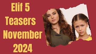 Elif 5 Teasers November 2024  eExtra [upl. by Yelssew]