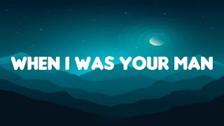 Bruno Mars  When I Was Your Man Lyrics [upl. by Atekal]