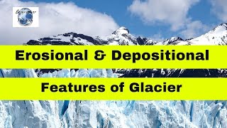 Glacial Erosional and Depositional Landforms or features [upl. by Nepean]