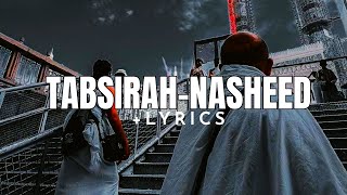 Tabsirah Nasheed Muhammad Al Muqit LYRICS [upl. by Adonis475]