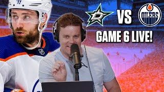 Stanley Cup Playoffs  Edmonton Oilers vs Dallas Stars Game 6 LIVE w Adam Wylde [upl. by Enomad]