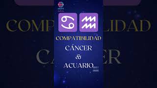 Signos Zodiacales COMPATIBILIDAD entre CÁNCER y ACUARIO [upl. by Atihana914]