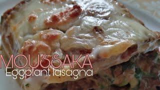 MOUSSAKAEGGPLANT LASAGNA [upl. by Asteria636]