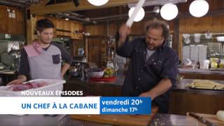 Un chef à la cabane — Émission du 21 février 2014 [upl. by Charbonnier]