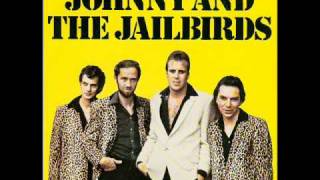 johnny amp the jailbirds stay away [upl. by Armillas]