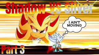 Shadow VS Silver Part 3 FINALE  Sonic JUS MUGEN [upl. by Yelmene]