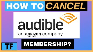 How To Cancel or End Your Audible Subscription Membership so you won’t be charged 2021 [upl. by Olga577]