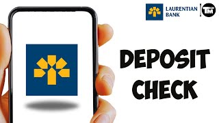 How to Deposit Check Laurentian Bank [upl. by Kamila]