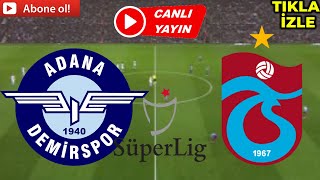 TRABZONSPOR ADANA DEMİRSPOR MAÇI CANLI İZLE [upl. by Notecnirp]