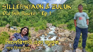 Silk Route Tour  Ep 1  Sillery Gaon  Sillery Gaon Sightseeing  Zuluk [upl. by Lorilyn940]