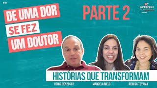 De uma dor se fez um doutor  PARTE 2 [upl. by Horacio979]