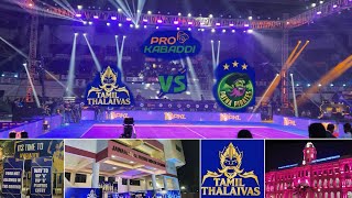 Pro Kabaddi League✨ Tamil Thalaivas vs Patna Pirates Tamil Vlog Chennai Season 10 [upl. by O'Neil]