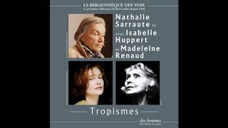 Tropismes de Nathalie Sarraute lu par lautrice Madeleine Renaud et Isabelle Huppert [upl. by Clementia]