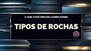 TIPOS DE ROCHAS [upl. by Liebermann]