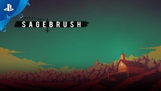 Sagebrush  Announce Trailer  PS4 [upl. by Retnuh]