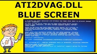 How To Fix Ati2dvagdll Blue Screen of Death BSOD [upl. by Fraser344]