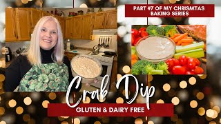 Christmas Baking Series 🎄  Easy Crab Dip Recipe  Gluten amp Dairy Free Appetizers  Holiday Recipe [upl. by Wynn]