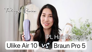 Ulike Air 10 vs Braun Pro 5  IPL Hair Removal Testing amp Review  Chris Han [upl. by Lebyram]